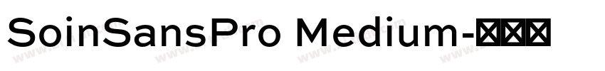 SoinSansPro Medium字体转换
